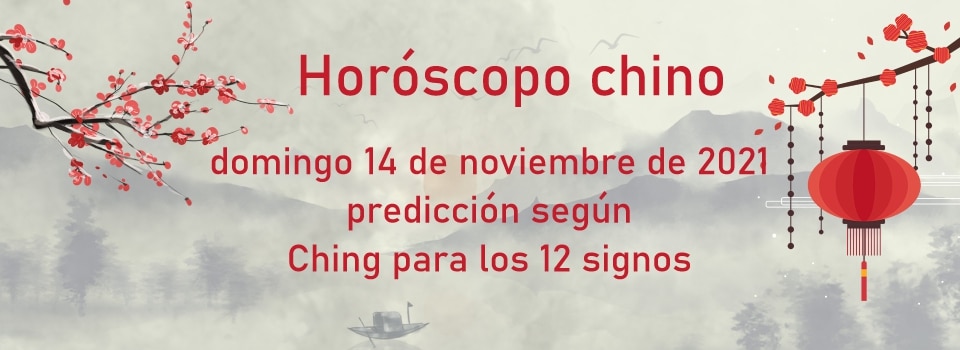 Horóscopo chino - domingo 14 de noviembre de 2021